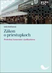 kniha Zákon o priestupkoch Podrobný komentár s judikatúrou, Leges 2021