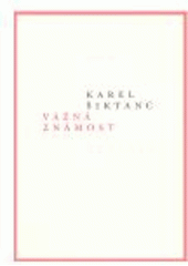 kniha Vážná známost (2003-2007), Karolinum  2008
