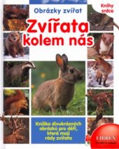 kniha Zvířata kolem nás, Librex 2002