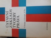 kniha Ústavní základy tvorby práva, Academia 1990