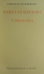 kniha Mikuláš Dačický z Heslova, Melantrich 1934