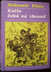 kniha Kníže čeká na zbraně [příběh z dávných dob], Profil 1975