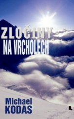 kniha Zločiny na vrcholech osud nejvyšší hory světa v časech chamtivosti, Baronet 2009