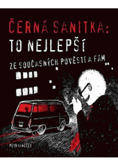 kniha Černá sanitka to nejlepší ze současných pověstí a fám, Plot 2009