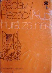 kniha Kluci, hurá za ním!, Československý spisovatel 1975