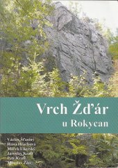 kniha Vrch Žďár u Rokycan, Václav Šťastný 2006