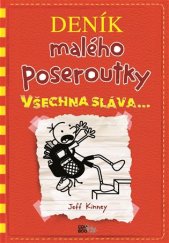 kniha Deník malého poseroutky 11. - Vsechna slava..., CooBoo 2017