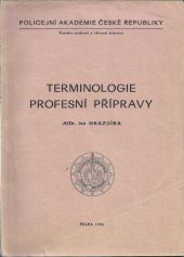 kniha Terminologie profesní přípravy, Policejní akademie České republiky 1996