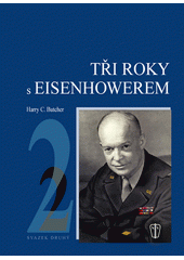 kniha Tři roky s Eisenhowerem 2., Naše vojsko 2005