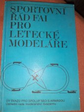 kniha Sportovní řád FAI pro letecke modeláře, Svazarm 1981