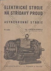 kniha Elektrické stroje na střídavý proud Díl II příručka pro techniky a studující průmyslových škol., I.L. Kober 1945