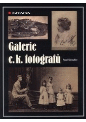 kniha Galerie c.k. fotografů, Grada 2001