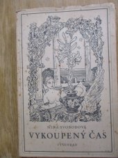 kniha Vykoupený čas kruh dvanácti legend, Vyšehrad 1944