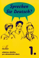 kniha Sprechen Sie Deutsch? 1. učebnice němčiny pro zdravotnické obory : [kniha pro studenty, Polyglot 2004