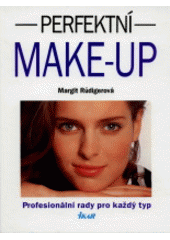kniha Perfektní make-up profesionální rady pro každý typ, Ikar 1993