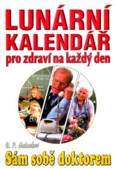 kniha Lunární kalendář pro zdraví na každý den Sám sobě doktorem, Eko-konzult 2003