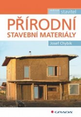 kniha Přírodní stavební materiály, Grada 2009