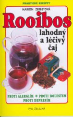 kniha Rooibos lahodný a léčivý čaj, Ivo Železný 2001