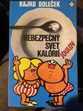 kniha Nebezpečný svet kalórií /joulov, Šport Bratislava 1983