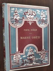 kniha Marné oběti Román, Českomoravské podniky tiskařské a vydavatelské 1927