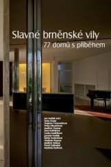 kniha Slavné brněnské vily 77 domů s příběhem, Foibos Books 2013