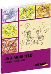 kniha Ja a moje telo Námety a aktivity, Raabe 2014