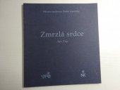 kniha Zmrzlá srdce (z juvenilií 1921-1925), Národní knihovna České republiky 2002