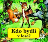 kniha Kdo bydlí v lese?, Junior 2007