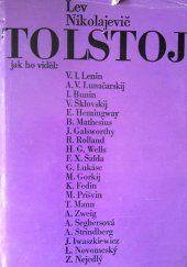 kniha Lev Nikolajevič Tolstoj jak ho viděl: V.I. Lenin, L. Leonov, I. Bunin ... [aj.], Lidové nakladatelství 1978