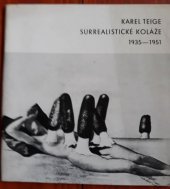 kniha Surrealistické koláže 1935-1951 = Surrealist Collages 1935-1951 : ze sbírek Památníku národního písemnictví v Praze, Středoevropská galerie a nakladatelství 1960