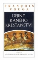 kniha Dějiny raného křesťanství, Vyšehrad 1997