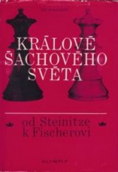 kniha Králové šachového světa od Steinitze k Fischerovi, Olympia 1974