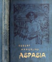 kniha Aspasia Román lásky a umění ze staré Hellady, Antonín Svěcený 1925