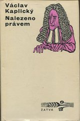 kniha Nalezeno právem, Československý spisovatel 1972