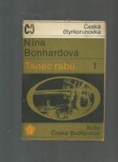 kniha Tanec rabů Díl 1, Růže 1969