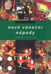 kniha Nové vánoční nápady, CPress 2008