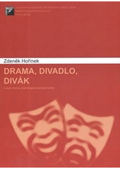 kniha Drama, divadlo, divák, Janáčkova akademie múzických umění v Brně 2012