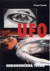 kniha Sedmé setkání s tajemtvím Ufo - Nedokončená tečka, Akcent 2003
