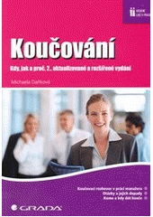 kniha Koučování kdy, jak a proč, Grada 2013