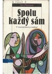 kniha Spolu každý sám v manželství a rodině, Nakladatelství Lidové noviny 1998