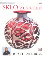 kniha Sklo 20. století Průvodce pro sběratele, NOXI 2005