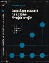 kniha Technologie obrábění na číslicově řízených strojích, SNTL 1982