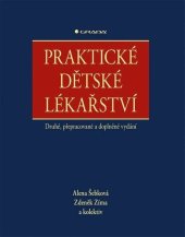kniha Praktické dětské lékařství Druhé, přepracované a doplněné vydání, Grada 2023