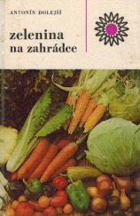 kniha Zelenina na zahrádce, Státní zemědělské nakladatelství 1984