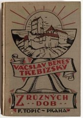 kniha Z různých dob Pořadí 4. historické povídky., F. Topič 1927