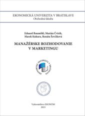 kniha Manažérske rozhodovanie v marketingu, Vydavateľstvo EKONÓM 2023