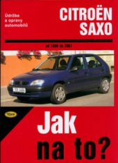 kniha Údržba a opravy automobilů Citroën Saxo od 1996 do 2001 zážehové motory ... : vznětové motory ..., Kopp 2005