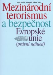kniha Mezinárodní terorismus a bezpečnost Evropské unie (právní náhled), Linde 2006