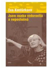 kniha Jsem osoba vzdorovitá a neposlušná, Host 2005