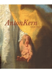 kniha Anton Kern 1709-1747, Národní galerie  2009